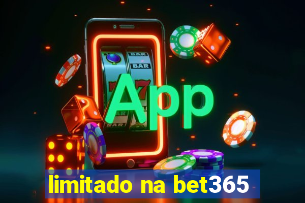 limitado na bet365